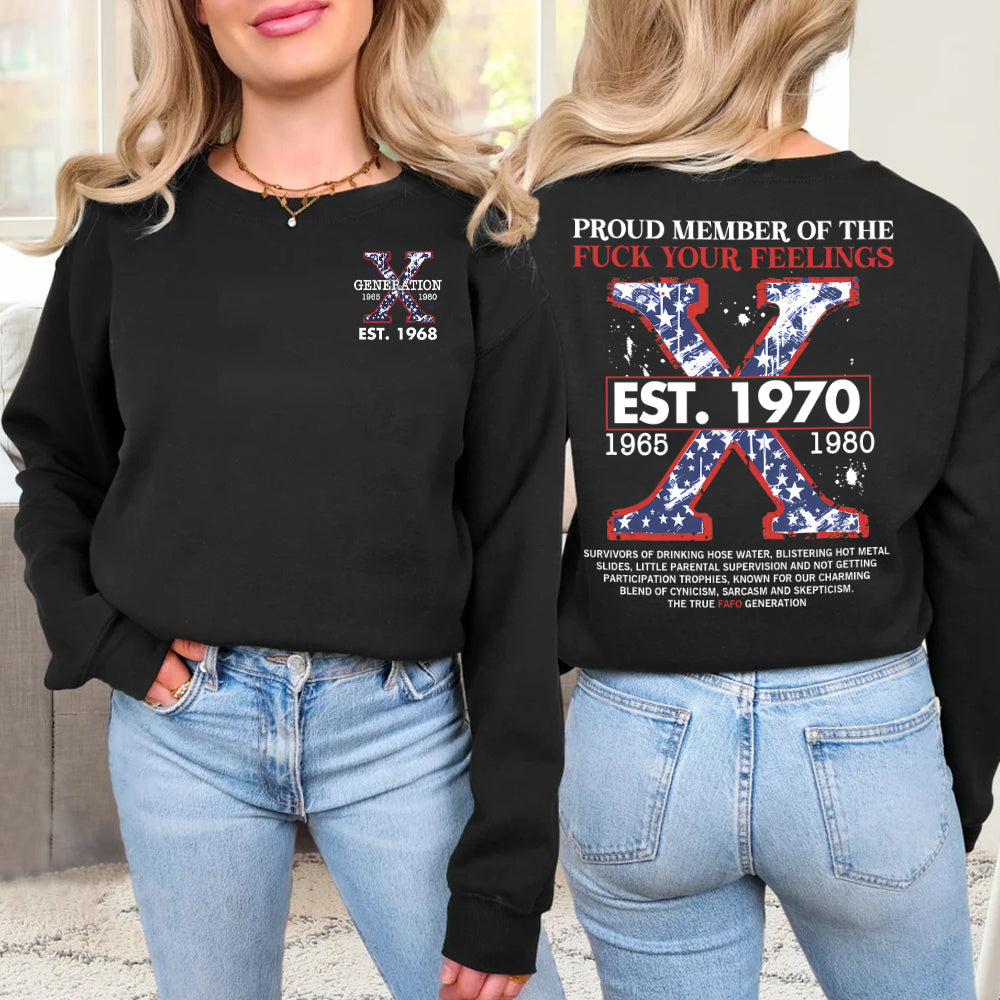 Generation X Shirt, Proud Member Of The F Your Feelings 144acxx260824-Homacus