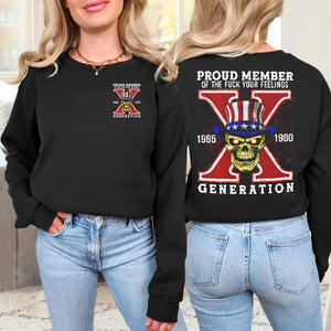 Generation X Shirt, Proud Member Of The F Your Feelings 146acxx260824-Homacus