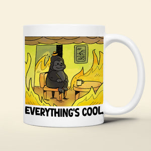 Personalized Funny Burning Coffee Mug 03ohtn020124 Everything Is Fine-Homacus