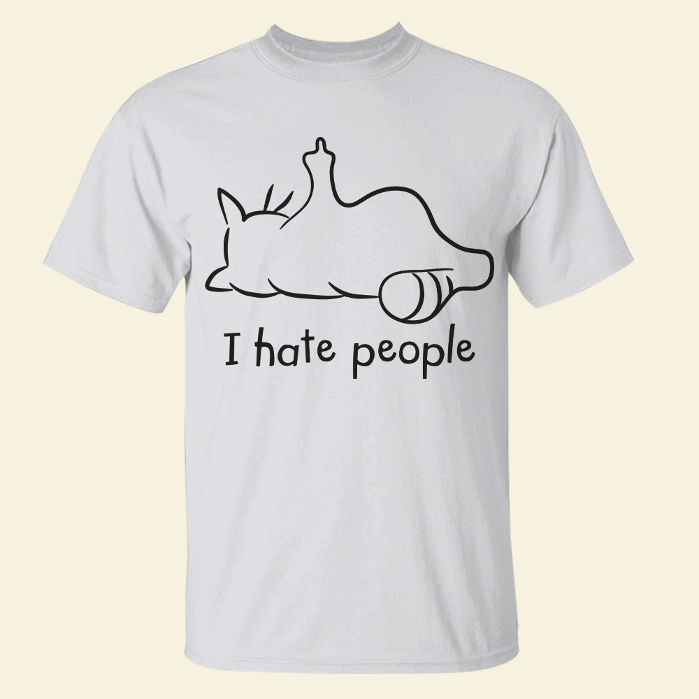 Gifts For Cat Lover Shirt I Hate People 03ACPU010325-Homacus