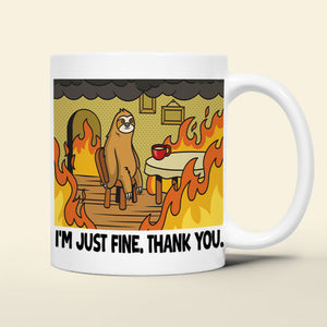 Personalized Funny Burning Coffee Mug 03ohtn020124 Everything Is Fine-Homacus