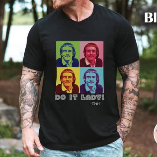 Do It Lady Shirt – Retro Color Gift For Movie Fans 05laxx180725-Homacus