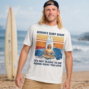 Surf Shop Shirt - Personalized Gifts For Surfing Shirt 01QHLH070826-2