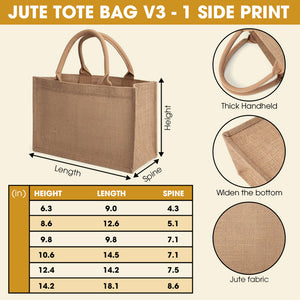 (PRB) Mẫu - Jute Tote Bag V3 - Personalized Gifts For here Quote/Design Mã-Homacus