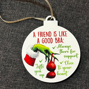 Gifts For Friends Ceramic Ornament A Friend Is Like A Good Bra 10ACXX060924-Homacus