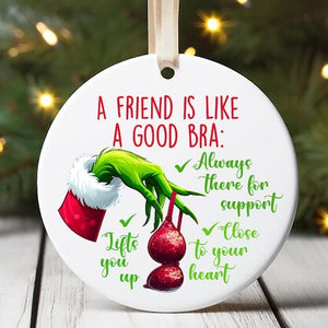 Gifts For Friends Ceramic Ornament A Friend Is Like A Good Bra 10ACXX060924-Homacus