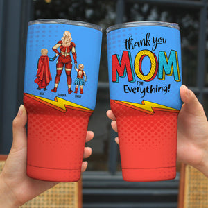 Thank Super Mom For Everything Personalized Tumbler Cup Mother's Gift For Mom-Homacus