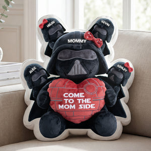 Come To The Mom Side - Personalized Gifts For Mom Shaped Pillow 04nati260326-Homacus