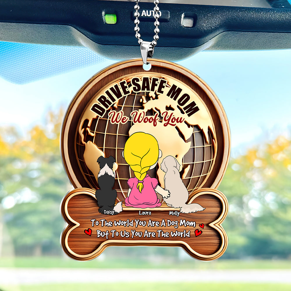 Personalized Gifts For Dog Mom Car Ornament, Drive Safe Mom I Woof You 01tgti210325hg-Homacus