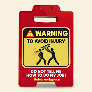 Warning Sign Coworkers Acrylic Plaque - Personalized Gifts For Coworkers Plaque 05HUTI171125-Homacus