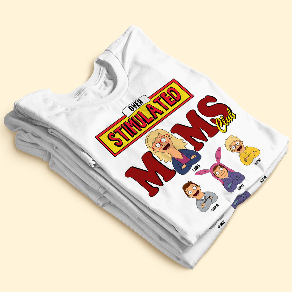 Personalized Gifts For Mom Shirt, Funny Overstimulated Moms Club 02qhti120225hg-Homacus