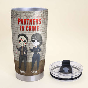 Friends Partners In Crime, If I Murdered Someone - Personalized Tumbler Cup, Horror Friends Tumblers - Gift for Friends, Soul Sisters-Homacus