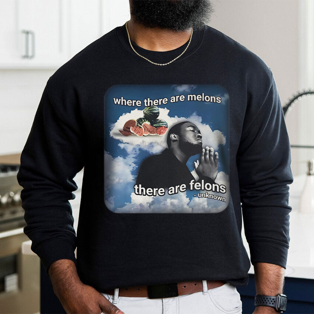 George Floyd Shirt - Where There Are Melons, There Are Felons-Homacus