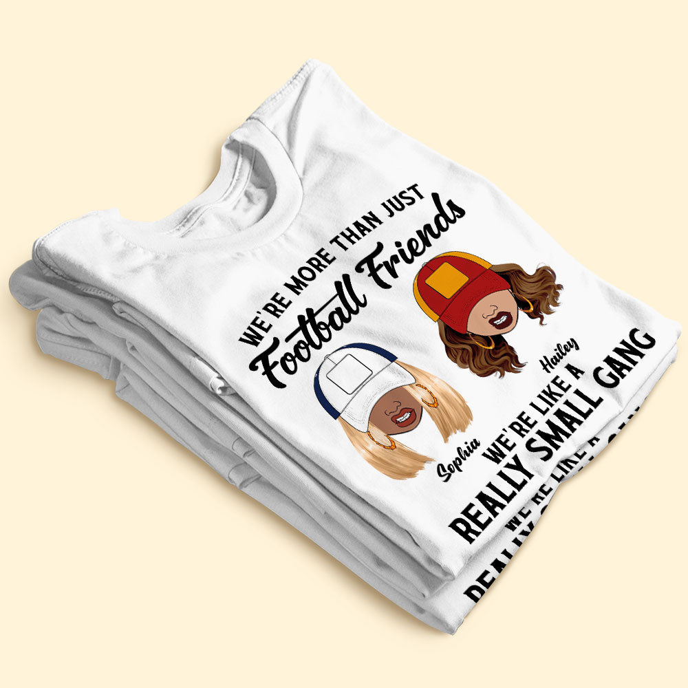 Custom Team Logo Gifts For Friends Shirt 03huti130123 Football Girls Really Small Gang-Homacus