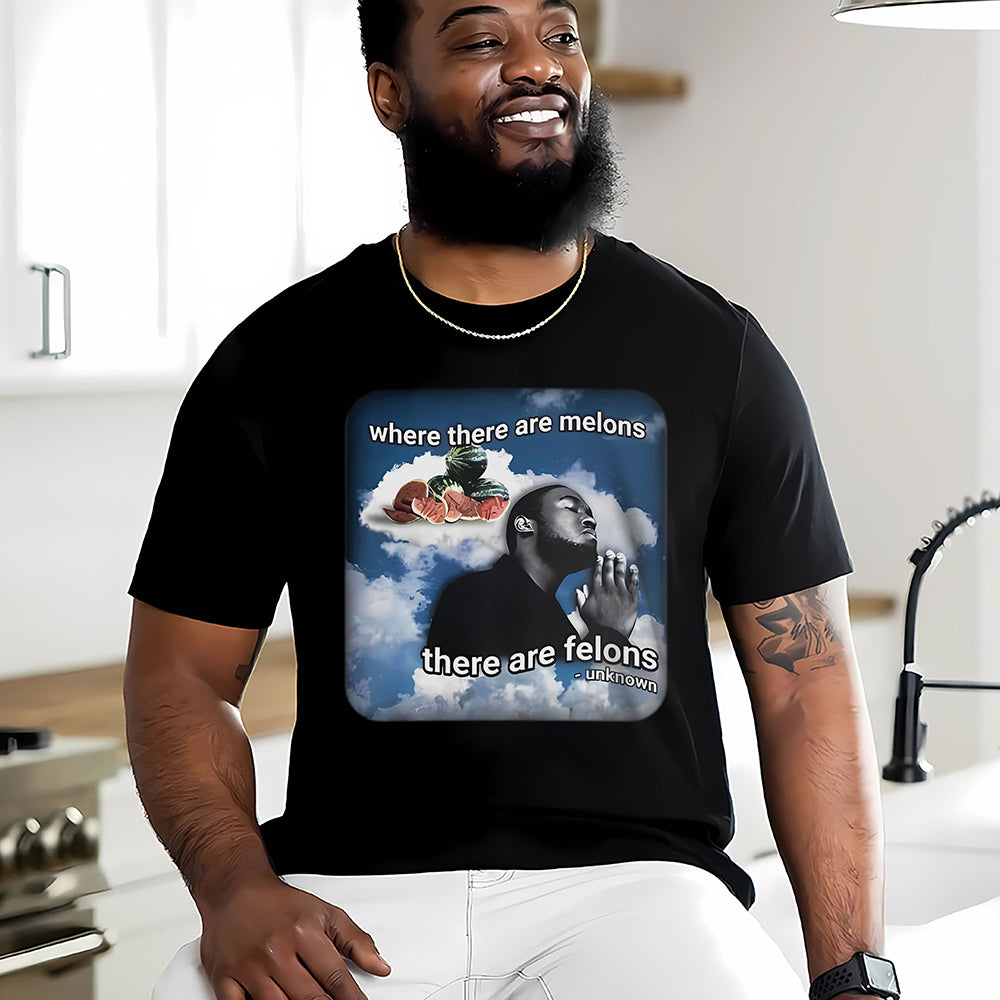 George Floyd Shirt - Where There Are Melons, There Are Felons-Homacus