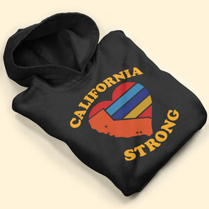 Pray For California Los Angeles Fire Strong Shirt Northern California Wildfire-Homacus