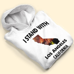 Pray For California Strong Shirt I Stand With Los Angeles California-Homacus