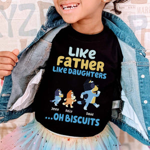 Personalized Gifts For Dad Shirt Like Father Like Daughters... Oh Biscuits 02nahn260522-Homacus