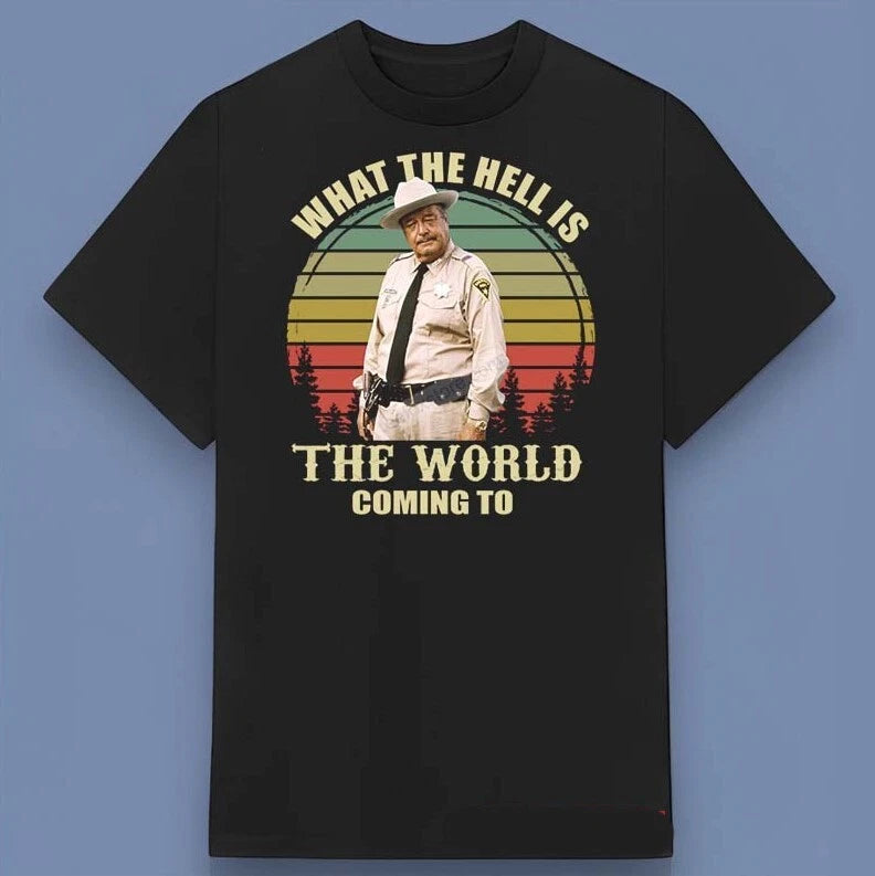 What The Hell Is The World Coming To Shirt – Gifts For Movie Fans 12laxx180725-Homacus