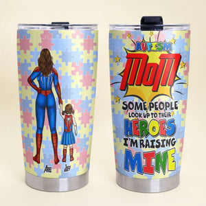 Personalized Gifts For Autism Mom Tumbler I'm Raising My Hero 02TOLU250225PA-Homacus