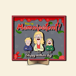 Personalized Gifts For Mom Wood Sign You're Momnipotent 04TOLU230125HG-Homacus