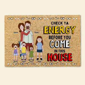 Personalized Gifts For Family Doormat Check Energy Before Coming 02OHLU110225PA-Homacus